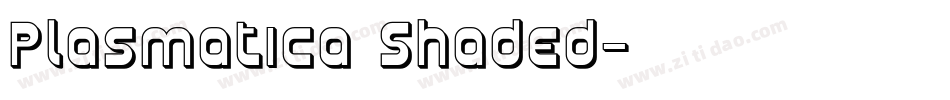 Plasmatica Shaded字体转换